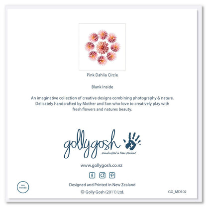 Back of a pink dahlia circle greeting card from Golly Gosh Creations. A wonderful circle of breathtaking soft pink dahlias. Size 142 x 142 mm.