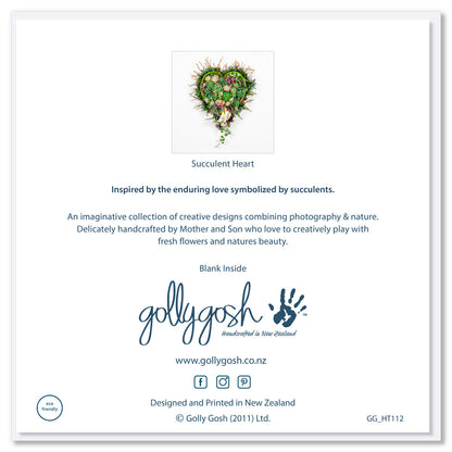 Back of a succulent heart greeting card from Golly Gosh Creations. Size 142 x 142 mm. Created from fresh distinctive succulents and their blossoms.